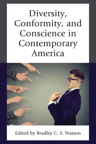 Diversity, Conformity, and Conscience Contemporary America