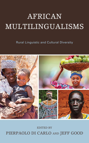 African Multilingualisms: Rural Linguistic and Cultural Diversity