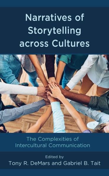 Narratives of Storytelling across Cultures: The Complexities Intercultural Communication