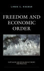 Freedom and Economic Order: Capitalism and Socialism in Theory and Practice