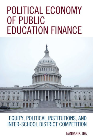 Political Economy of Public Education Finance: Equity, Institutions, and Inter-School District Competition