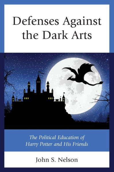 Defenses Against The Dark Arts: Political Education of Harry Potter and His Friends