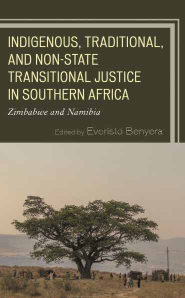 Indigenous, Traditional, and Non-State Transitional Justice Southern Africa: Zimbabwe Namibia