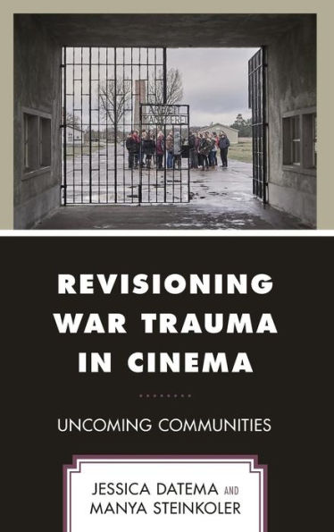 Revisioning War Trauma Cinema: Uncoming Communities