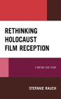 Rethinking Holocaust Film Reception: A British Case Study