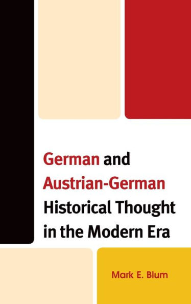 German and Austrian-German Historical Thought the Modern Era