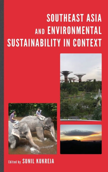 Southeast Asia and Environmental Sustainability in Context