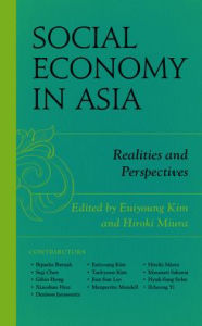 Title: Social Economy in Asia: Realities and Perspectives, Author: Euiyoung Kim