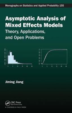 Asymptotic Analysis of Mixed Effects Models: Theory, Applications, and Open Problems / Edition 1