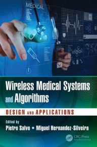 Pdf books free download free Wireless Medical Systems and Algorithms: Design and Applications