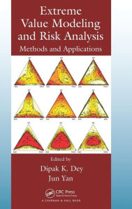 Title: Extreme Value Modeling and Risk Analysis: Methods and Applications / Edition 1, Author: Dipak K. Dey