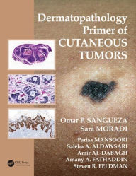 Title: Dermatopathology Primer of Cutaneous Tumors / Edition 1, Author: Omar P. Sangueza