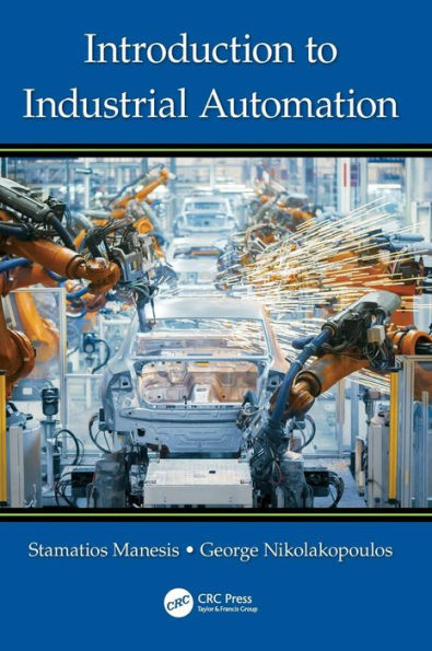Introduction to Industrial Automation / Edition 1
