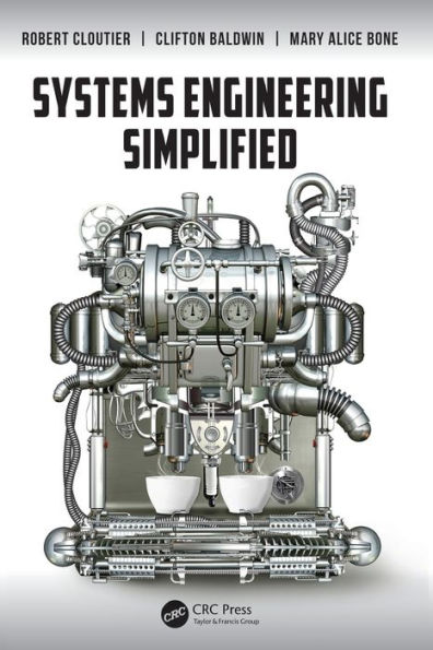 Systems Engineering Simplified / Edition 1