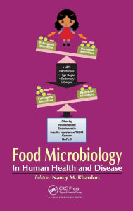 Title: Food Microbiology: In Human Health and Disease / Edition 1, Author: Nancy Khardori