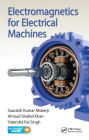 Electromagnetics for Electrical Machines / Edition 1
