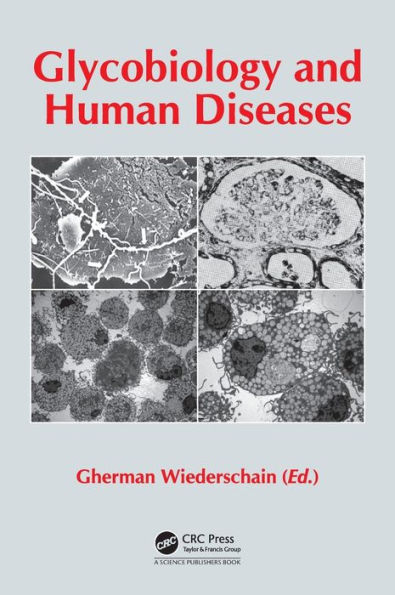 Glycobiology and Human Diseases / Edition 1