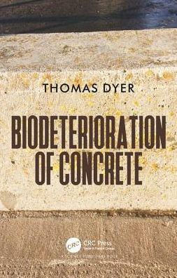 Biodeterioration of Concrete / Edition 1