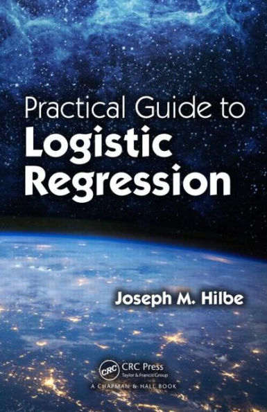 Practical Guide to Logistic Regression / Edition 1