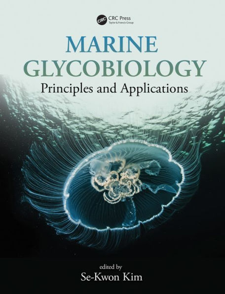 Marine Glycobiology: Principles and Applications / Edition 1