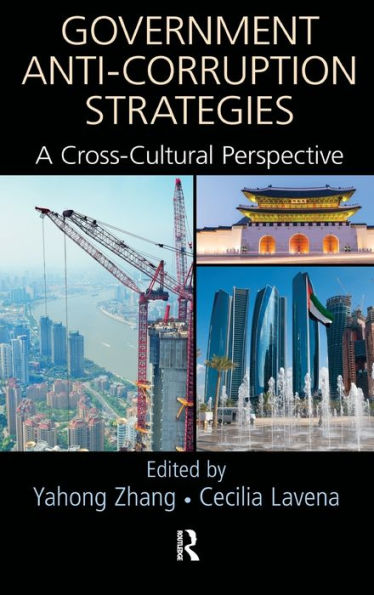 Government Anti-Corruption Strategies: A Cross-Cultural Perspective / Edition 1