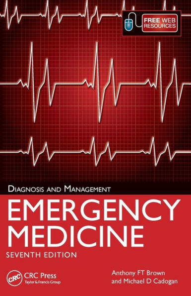 Emergency Medicine: Diagnosis and Management, 7th Edition / Edition 7