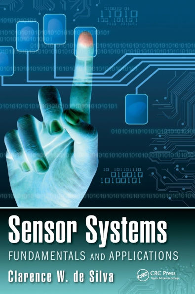 Sensor Systems: Fundamentals and Applications / Edition 1