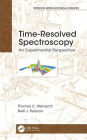 Time-Resolved Spectroscopy: An Experimental Perspective / Edition 1