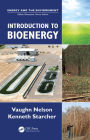 Introduction to Bioenergy / Edition 1
