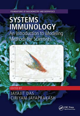 Systems Immunology: An Introduction to Modeling Methods for Scientists / Edition 1