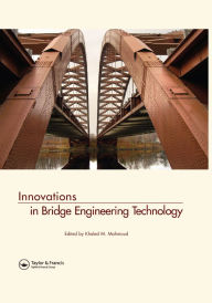 Title: Innovations in Bridge Engineering Technology: Selected Papers, 3rd NYC Bridge Conf., 27-28 August 2007, New York, USA, Author: Khaled Mahmoud