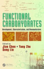 Functional Carbohydrates: Development, Characterization, and Biomanufacture / Edition 1
