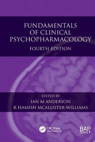 Title: Fundamentals of Clinical Psychopharmacology / Edition 4, Author: Ian M. Anderson