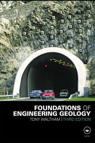 Title: Foundations of Engineering Geology, Author: A.C. Waltham