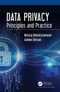 Title: Data Privacy: Principles and Practice, Author: Nataraj Venkataramanan