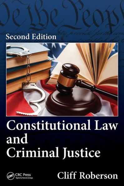 Constitutional Law and Criminal Justice / Edition 2