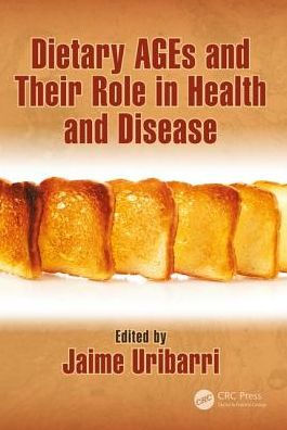 Dietary AGEs and Their Role in Health and Disease / Edition 1