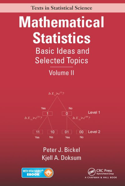Mathematical Statistics: Basic Ideas and Selected Topics, Volume II / Edition 1