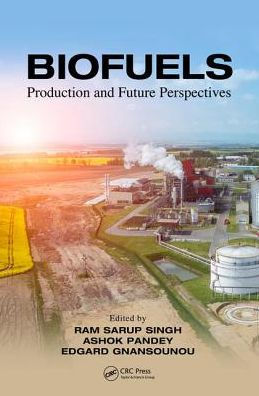 Biofuels: Production and Future Perspectives / Edition 1