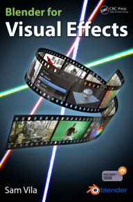 Title: Blender for Visual Effects / Edition 1, Author: Sam Vila