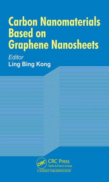 Carbon Nanomaterials Based on Graphene Nanosheets / Edition 1