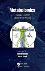 Metabolomics: Practical Guide to Design and Analysis / Edition 1