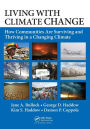 Living with Climate Change: How Communities Are Surviving and Thriving in a Changing Climate