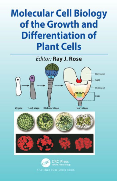 Molecular Cell Biology of the Growth and Differentiation of Plant Cells / Edition 1