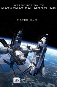 Title: Introduction to Mathematical Modeling / Edition 1, Author: Mayer Humi