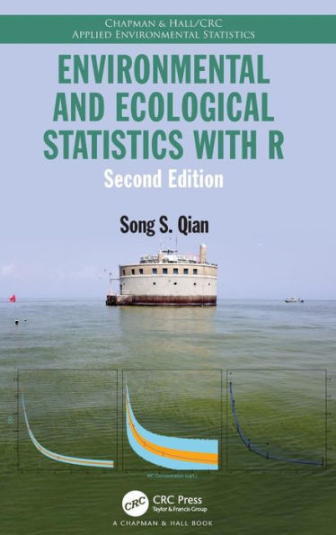 Environmental and Ecological Statistics with R / Edition 2