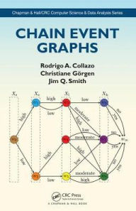 Title: Chain Event Graphs / Edition 1, Author: Rodrigo A. Collazo