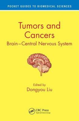 Tumors and Cancers: Central and Peripheral Nervous Systems / Edition 1