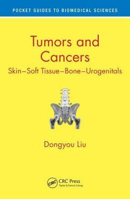 Tumors and Cancers: Skin - Soft Tissue - Bone - Urogenitals / Edition 1