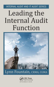 Title: Leading the Internal Audit Function / Edition 1, Author: Lynn Fountain